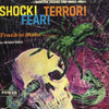 Frankie Stein And His Ghouls - shock! Terror! Fear!