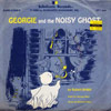 Scholastic Records "Georgie And The Noisy Ghost" (1980)